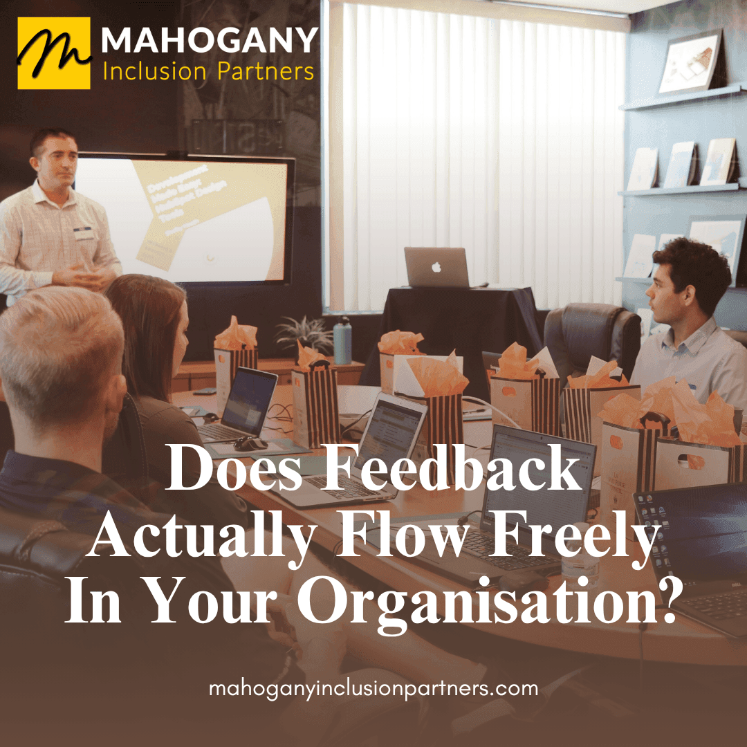 Does Feedback Actually Flow Freely In Your Organisation?