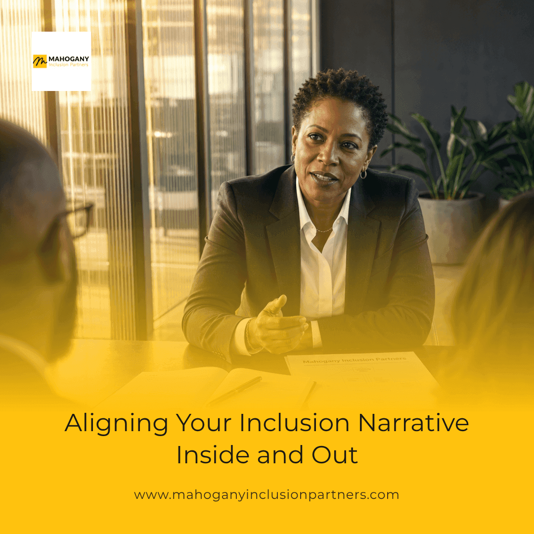 Aligning Your Inclusion Narrative Inside and Out